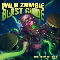 Wild Zombie Blast Guide : Back from the Dead
